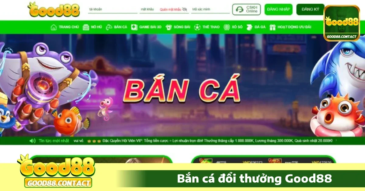 Bắn cá Good88 1 Điểm đặc biệt của Bắn cá Good88