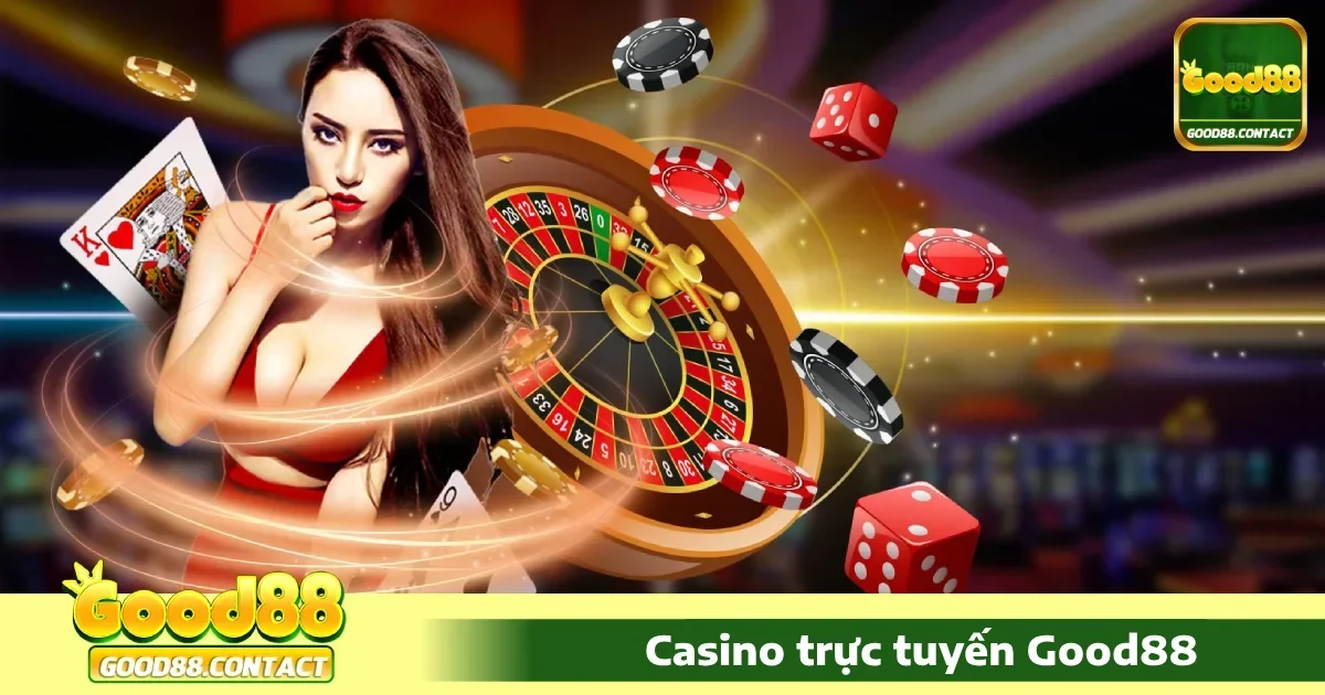 Casino Good88 4 Ưu đãi dành riêng cho Casino Good88