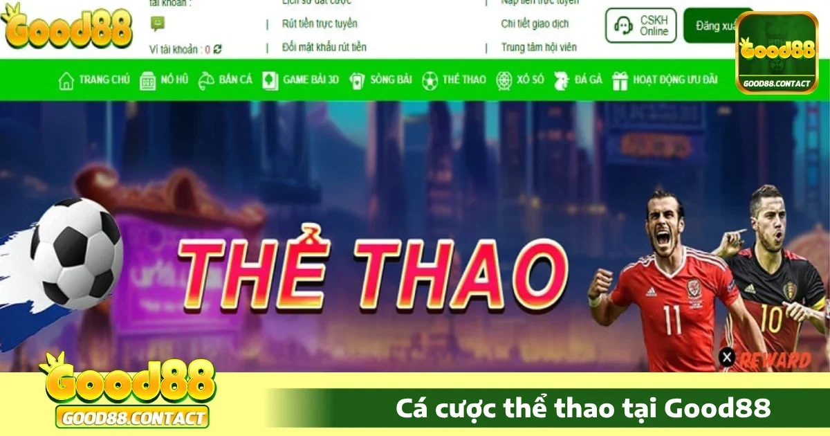 Thể thao Good88 3 Các môn thể thao Good88 nổi bật